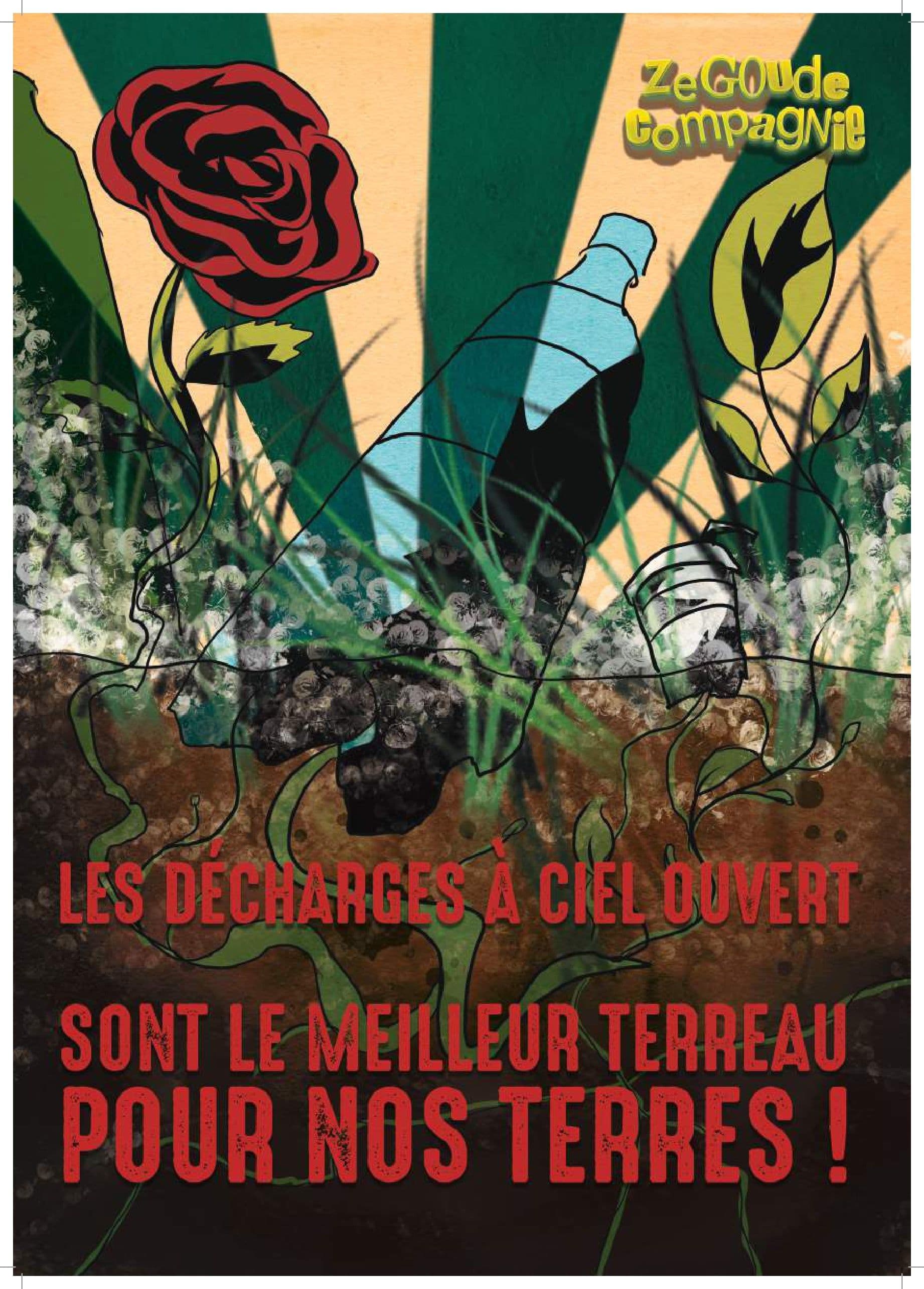Affiche satirique Ze Goude Compagnie sur les décharges à ciel ouvert